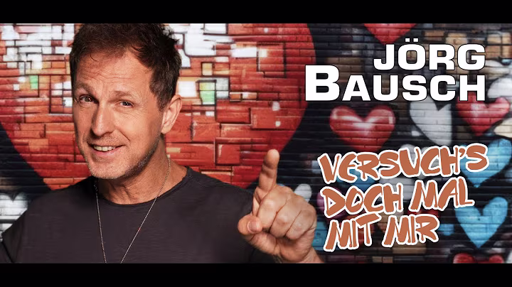 Jörg Bausch - Versuch's doch mal mit mir (Offizielles Musikvideo)